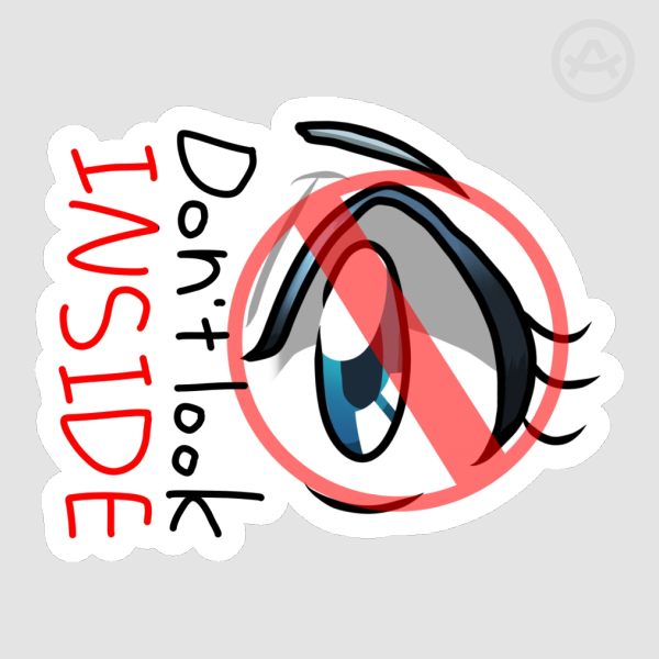Don't look inside Die Cut Stickers