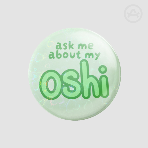 Ask me about my OSHI badge