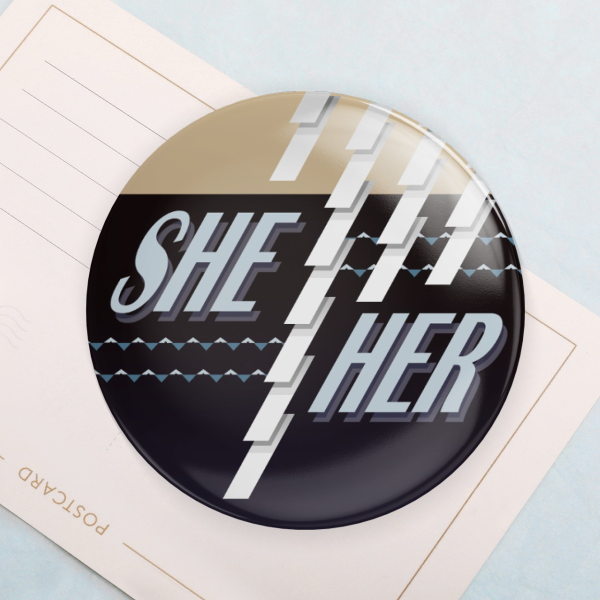 Pronoun Pin: She/Her (Il Cavellodere)