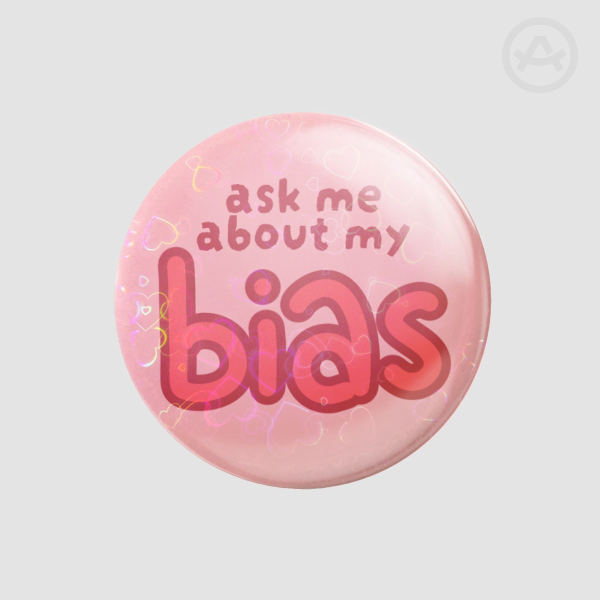 Ask me about my BIAS Badge