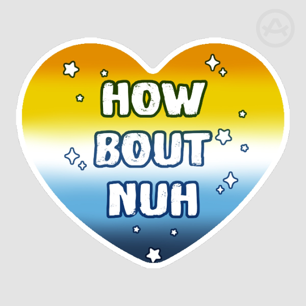 How Bout Nuh Die Cut Stickers