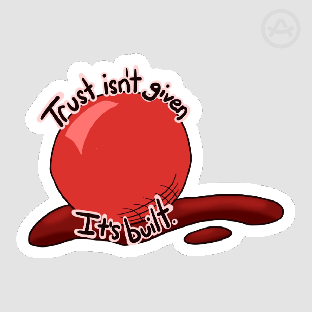 Trust Isn't Given | Among Us Matte Sticker