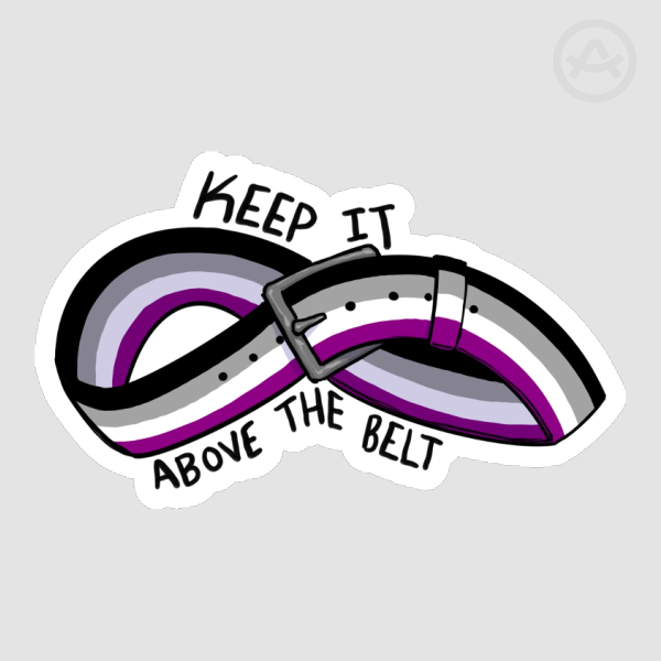Keep it Above the Belt - Ace Pride