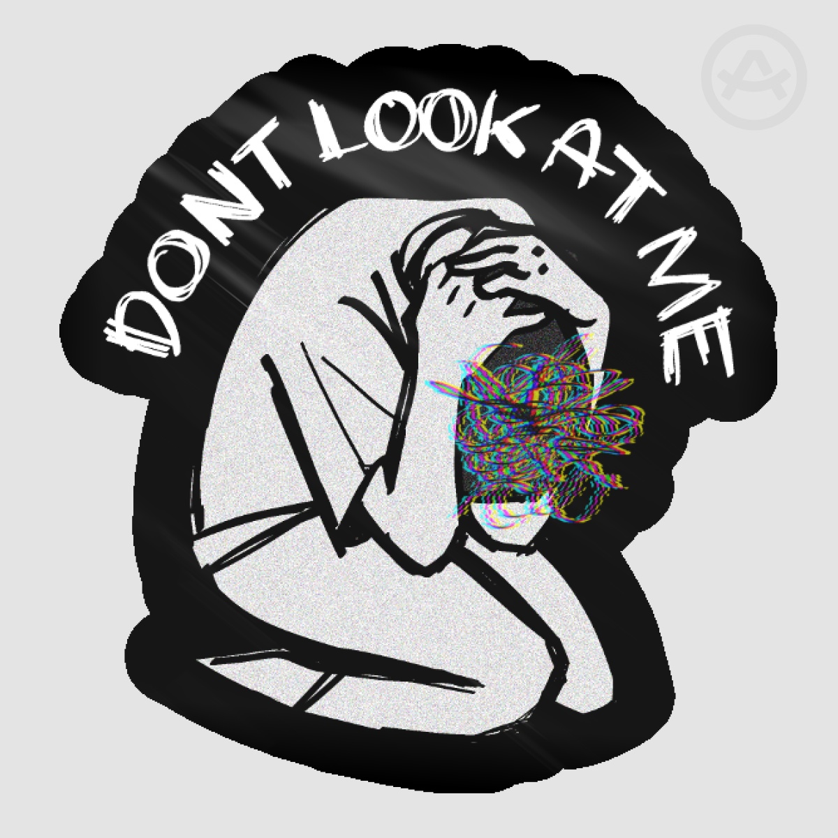 Dont Look At Me Sticker