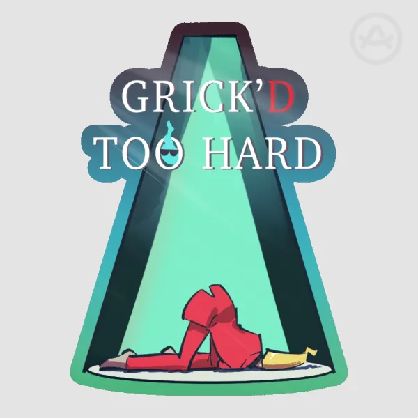 Ghost Trick: 'Grick'd too hard' Sticker