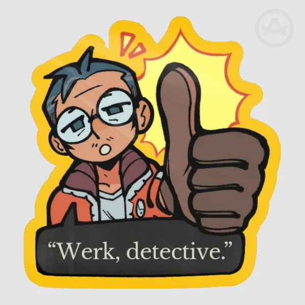 [DE Sticker] Werk, detective.