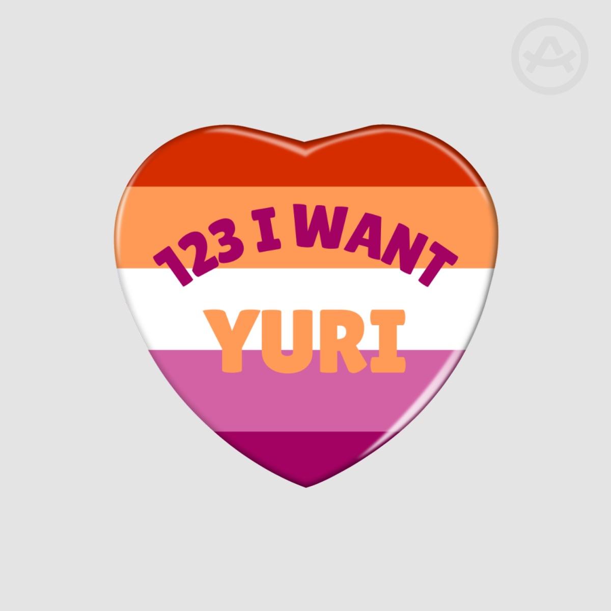 123 I Want Yuri - Heart Badge