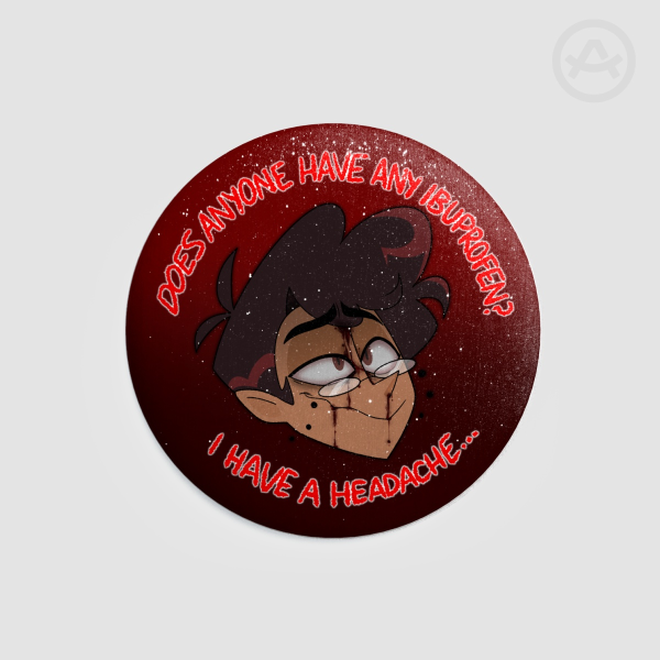 !~Alastor Has A Headache~! (Button)