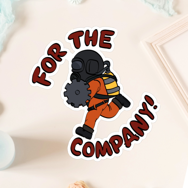 Lethal Company - For the Company! - Die Cut Sticker
