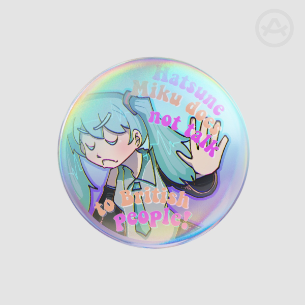 Hatsune Miku - Does NOT talk to British people! - Button