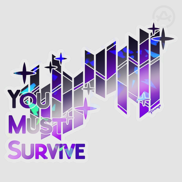 YOU MUST SURVIVE Evening Sticker
