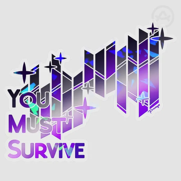 YOU MUST SURVIVE Evening Sticker