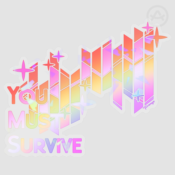 YOU MUST SURVIVE Rainbow Sticker