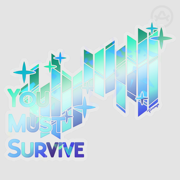 YOU MUST SURVIVE Noon Sticker