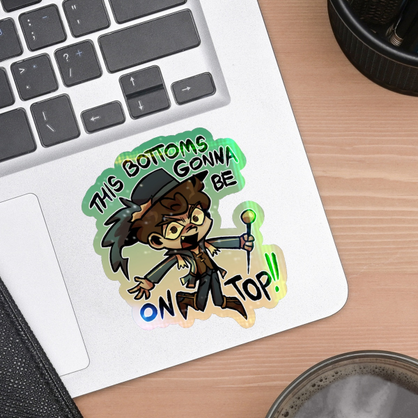 Nick Bottom “Bottom’s Gonna Be On Top” Sticker