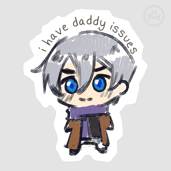 Evan - I have daddy issues Sticker