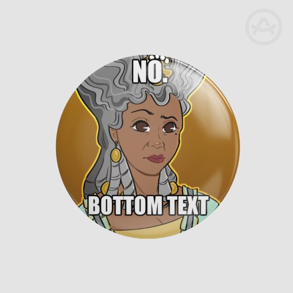 Bridgeton The Queen Button Badge