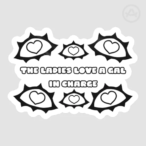 2-Inch THE LADIES LOVE A GAL IN CHARGE Vinyl Sticker