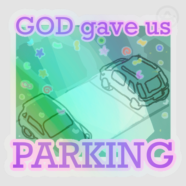 God Gave Us Parking! (sticker)