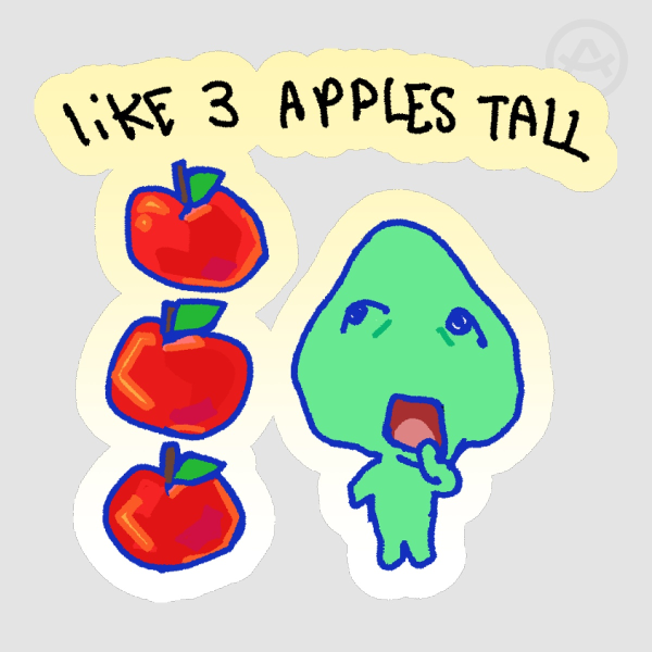 like.. 3 apples tall (sticker)