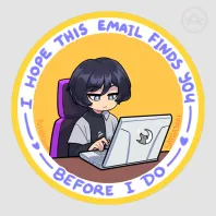 Meme - Hope this email finds you [PMW] - Sticker