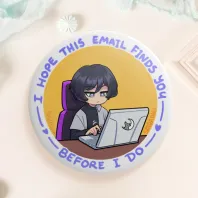 I hope this email finds you [PMW] - Round Badge