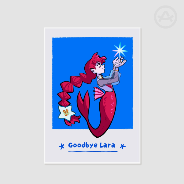 Goodbye Lara Mermaid | A5 Print
