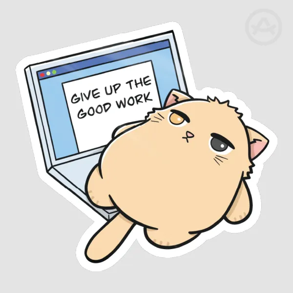 404 the cat [ OC ] - Give up the good work Sticker