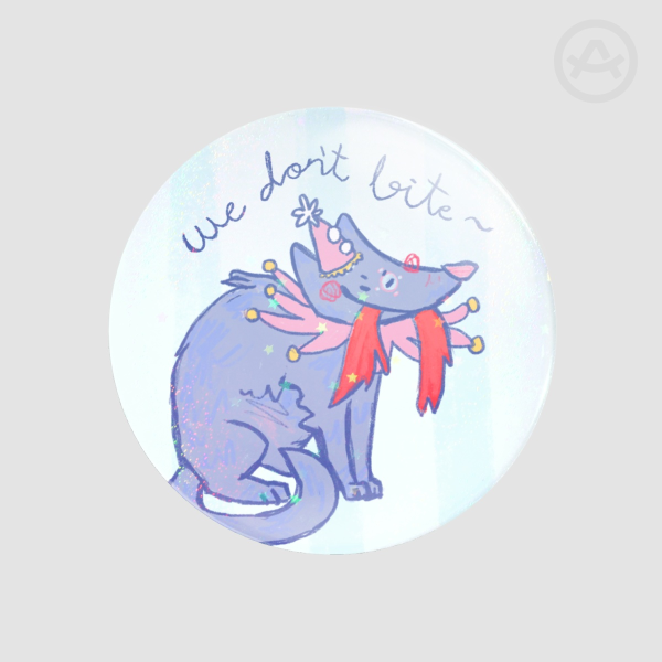 We don’t bite Badges (Button Pins)