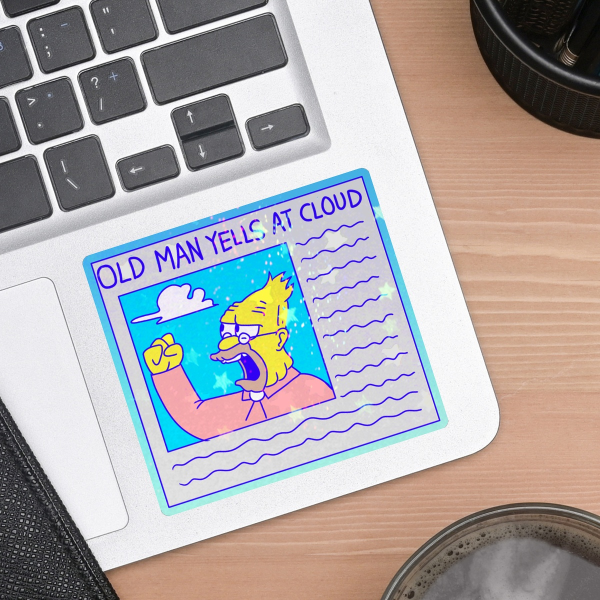 Old Man Yells At Cloud Simpsons Holographic Colored Edge Die Cut Sticker