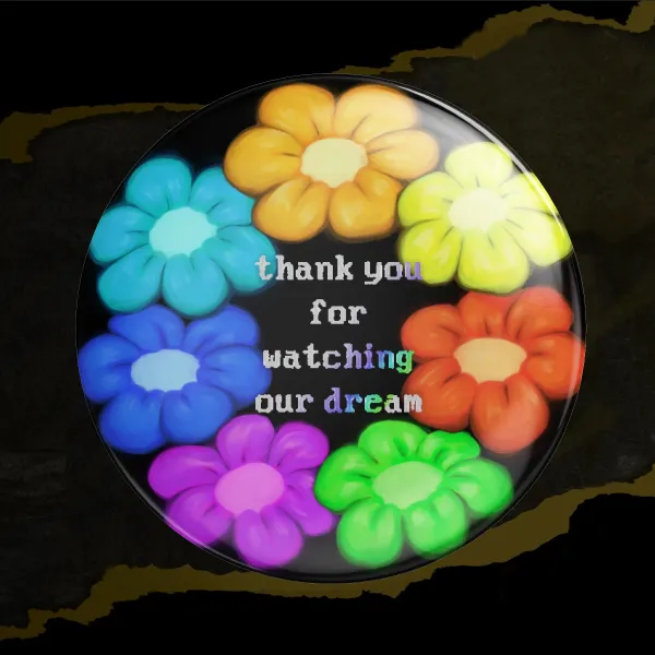 Our Dream Foil Round Badge