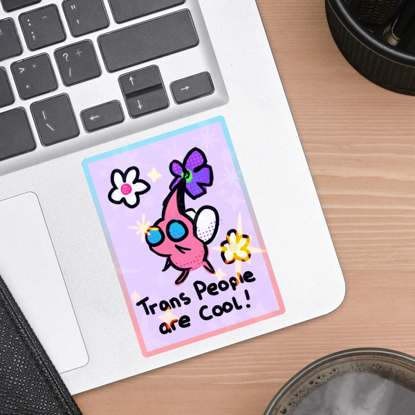 Trans People Are Cool Pikmin Holographic Colored Edge Die Cut Sticker