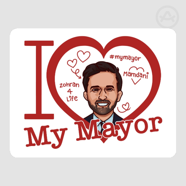 zohran mamdani i love my mayor