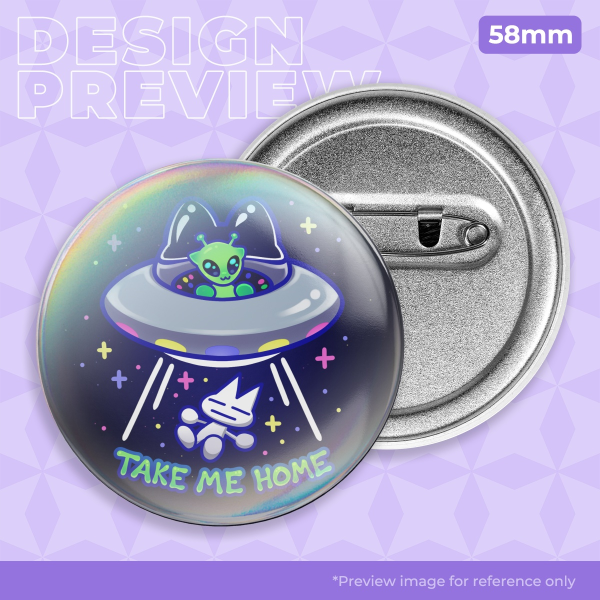 TAKE ME HOME UFO Rainbow Badge