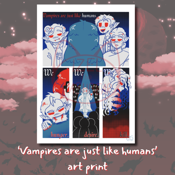 Vampires are just like humans - art print