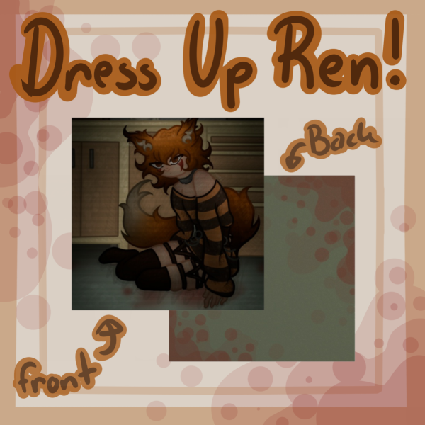 Dress Up Ren print !