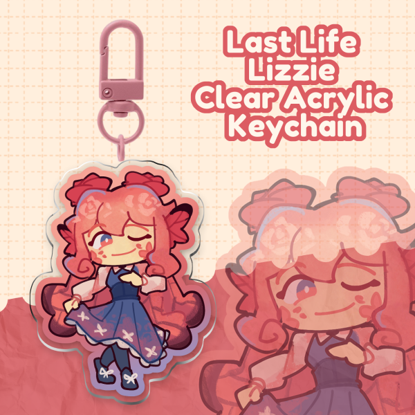 Last Life Lizzie Clear Acrylic Keychain
