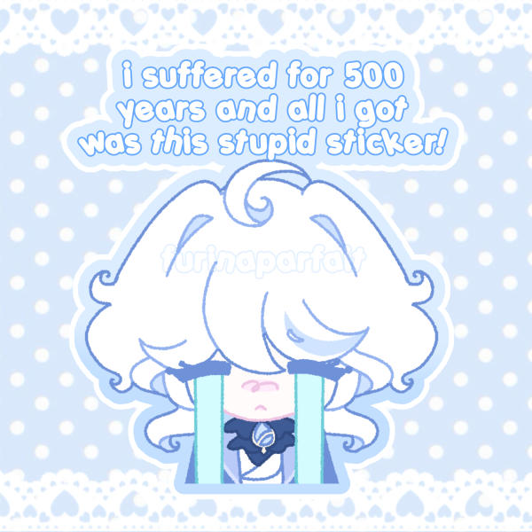 Furina - I suffered for 500 years and all I got was this stupid sticker!