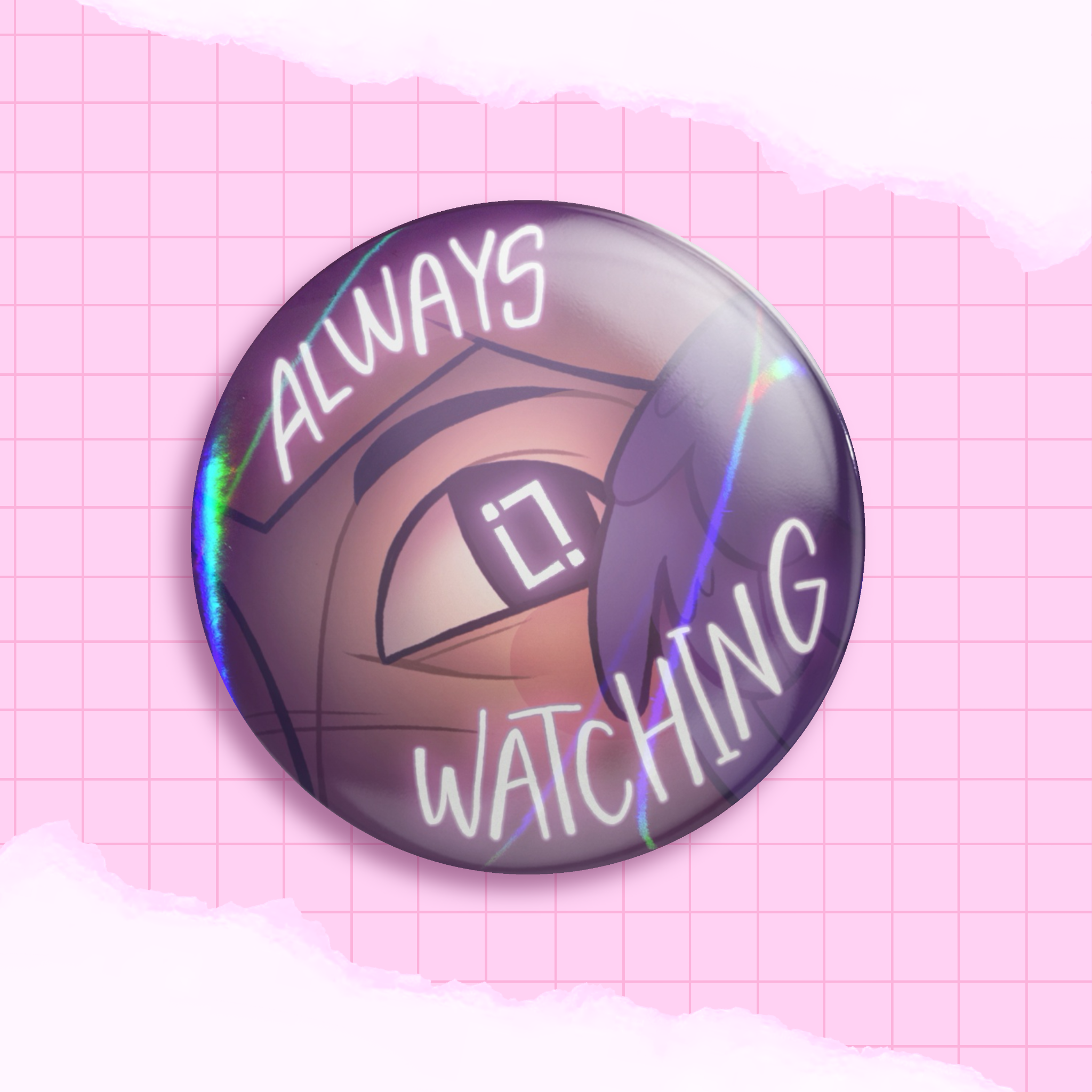Always watching badge