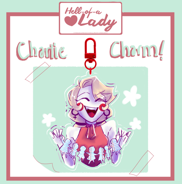 Charlie Morningstar Charm || Hell Of A Lady Collab