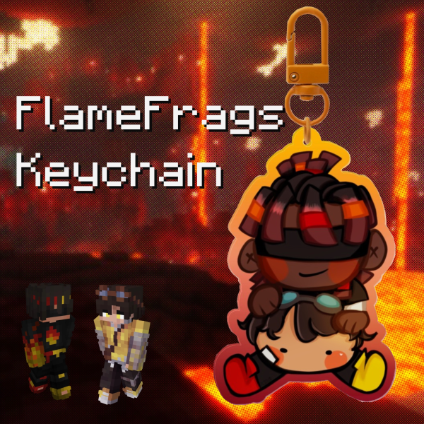 [UU] FlameFrags w/ Lomedy Keychains
