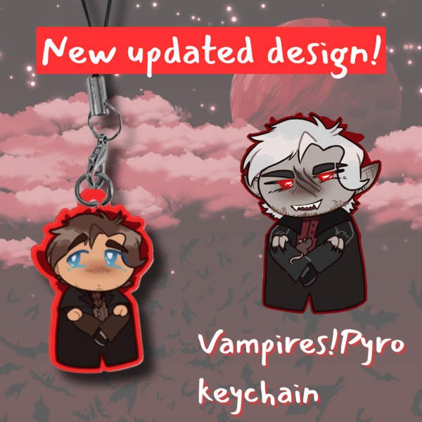 UPDATED Vampires Pyro chibi keychain