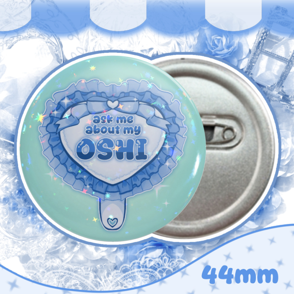 "ask me about my oshi" blue ⋆ round badge pin