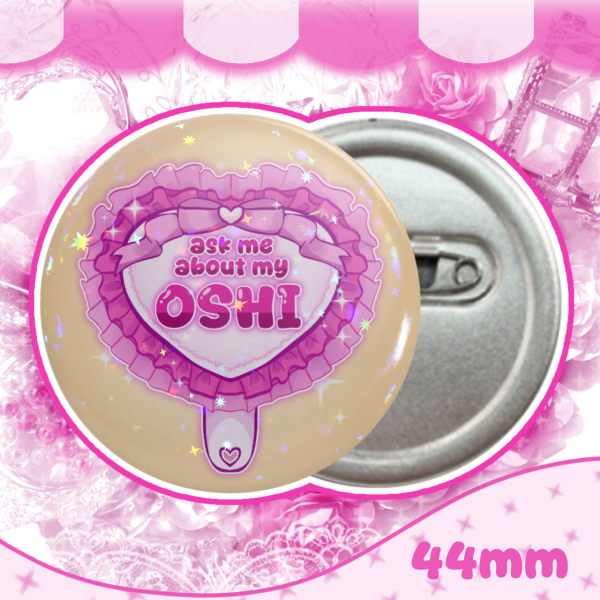 "ask me about my oshi" pink ⋆ round badge pin