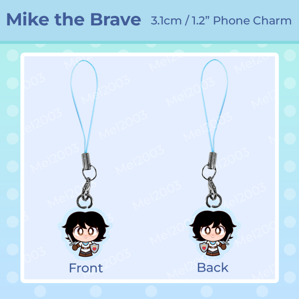 Mike The Brave - Acrylic Phone Charm