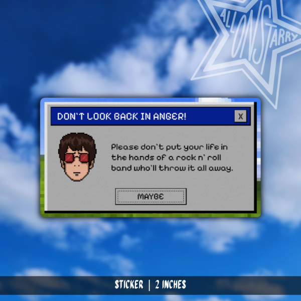 Don't Look Back In Anger | 2" Sticker