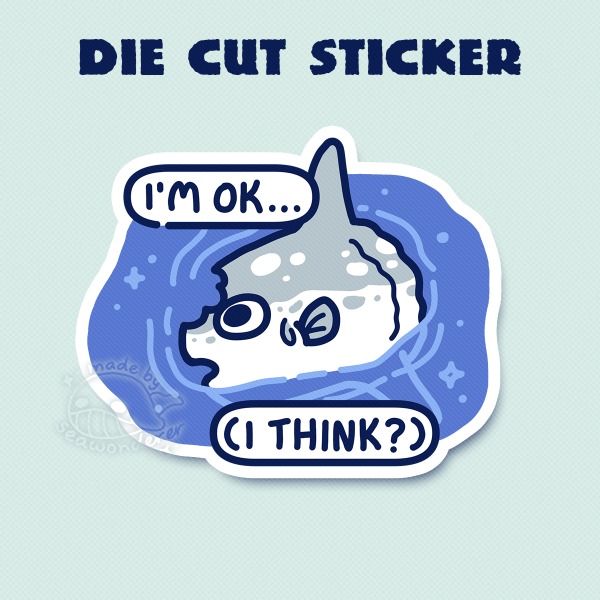 Seawonderer I’m Ok I Think Sticker