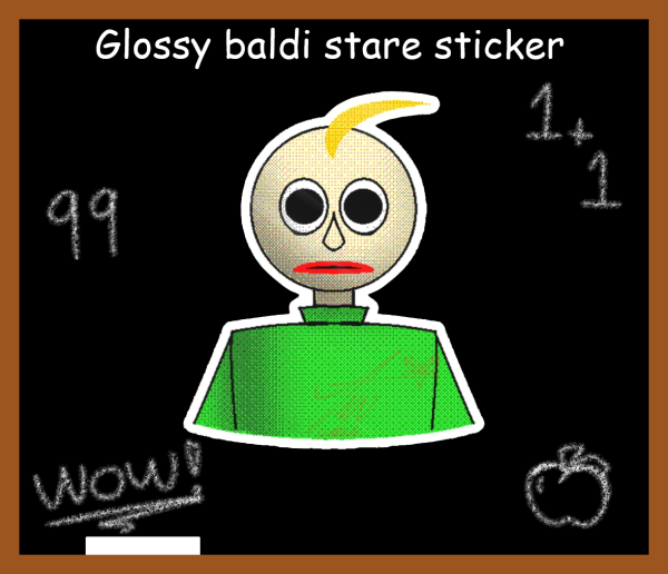 Glossy Baldi stare sticker