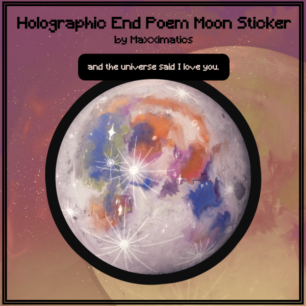Holographic End Poem Moon Sticker