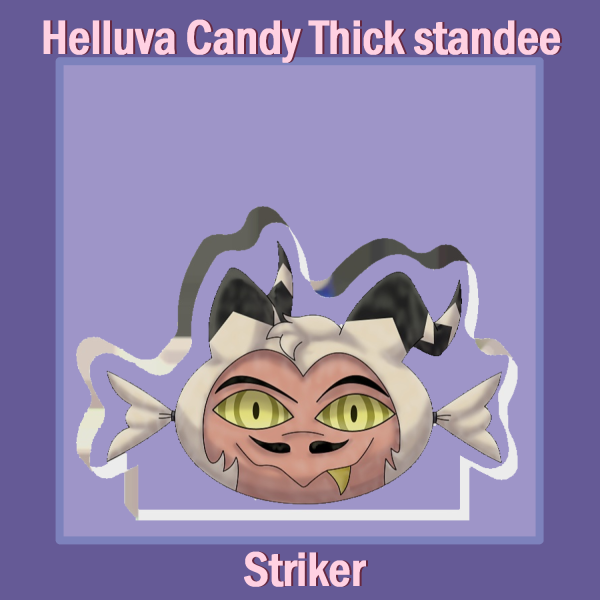 Candy Striker thick standee